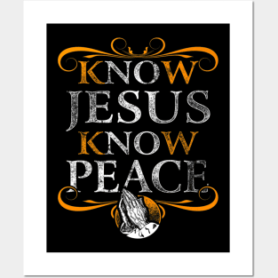 Know Peace No Jesus Christ Posters and Art